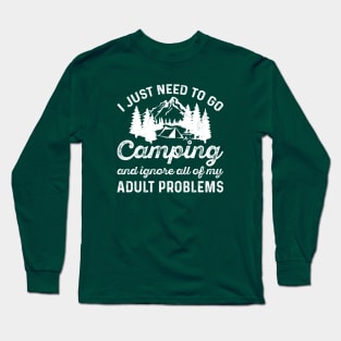 Camping Adult Problems Long Sleeve T-Shirt